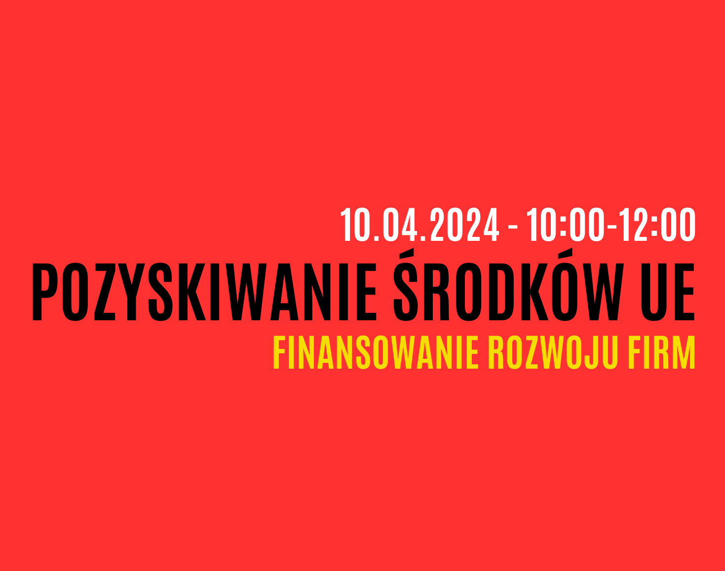 Pozyskiwanie środków UE i finansowanie rozwoju firm