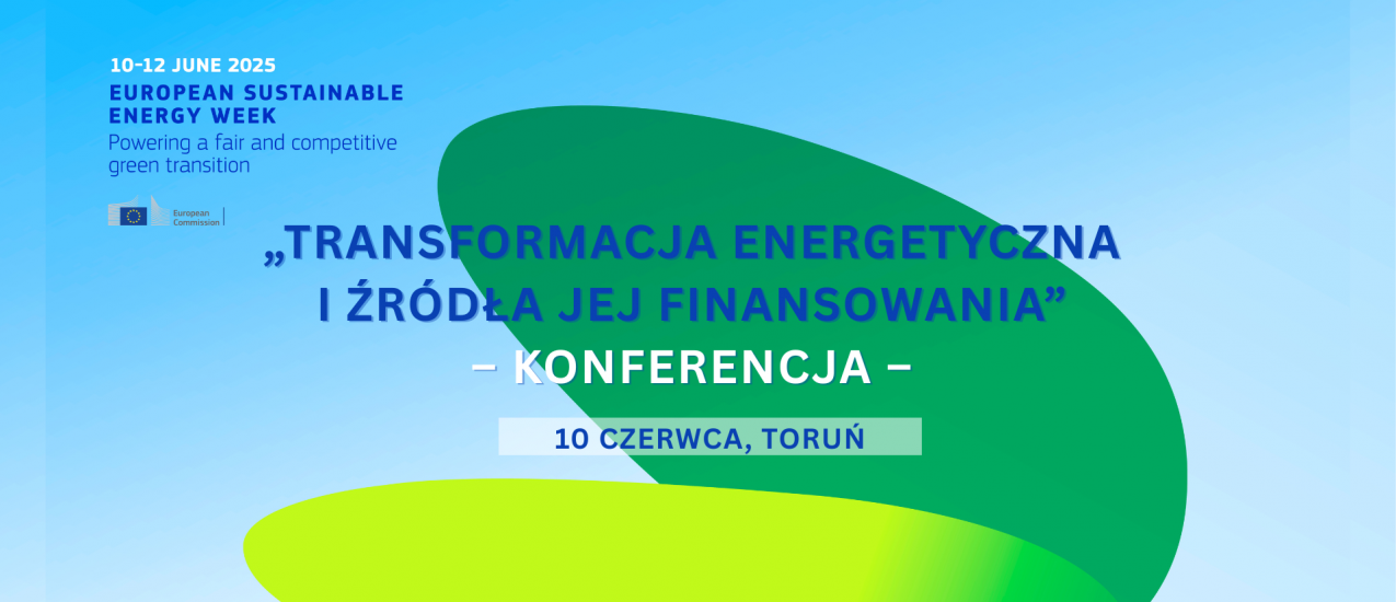 Konferencja: „Transformacja energetyczna i źródła jej finansowania”